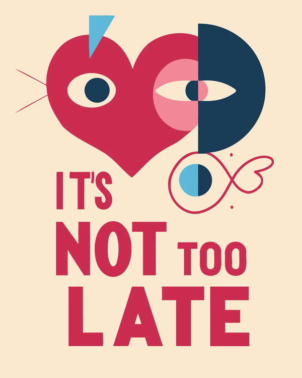 Abstract heart and face illustration with text saying it's not too late