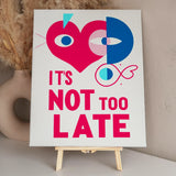 Abstract heart and face illustration with text saying it's not too late